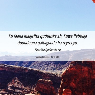 Picture 06 - Taariikhdii Kowaad 16:10 SOM - Ku faana magiciisa quduuska ah, Kuwa Rabbiga - Bible Verse Picture