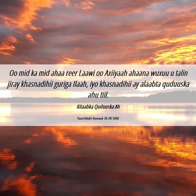 Picture 06 - Taariikhdii Kowaad 26:20 SOM - Oo mid ka mid ahaa reer Laawi oo Axiiyaah ahaana - Bible Verse Picture