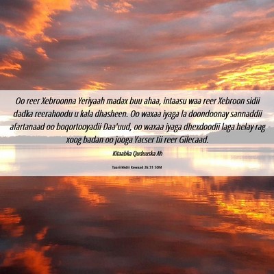 Picture 06 - Taariikhdii Kowaad 26:31 SOM - Oo reer Xebroonna Yeriyaah madax buu ahaa, - Bible Verse Picture