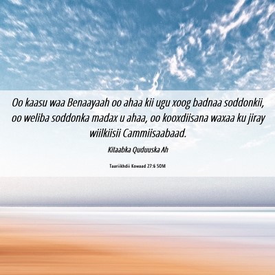 Picture 06 - Taariikhdii Kowaad 27:6 SOM - Oo kaasu waa Benaayaah oo ahaa kii ugu xoog - Bible Verse Picture