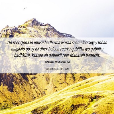 Picture 06 - Taariikhdii Kowaad 6:61 SOM - Oo reer Qohaad intiisii hadhayna waxaa saami loo - Bible Verse Picture