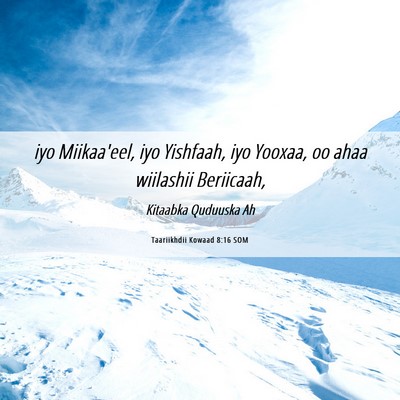 Picture 06 - Taariikhdii Kowaad 8:16 SOM - iyo Miikaa'eel, iyo Yishfaah, iyo Yooxaa, oo ahaa - Bible Verse Picture