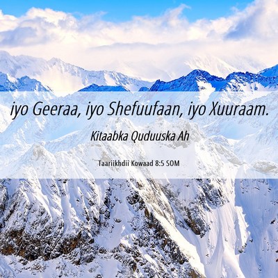 Picture 06 - Taariikhdii Kowaad 8:5 SOM - iyo Geeraa, iyo Shefuufaan, iyo - Bible Verse Picture