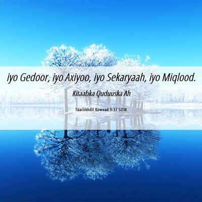Picture 06 - Taariikhdii Kowaad 9:37 SOM - iyo Gedoor, iyo Axiyoo, iyo Sekaryaah, iyo - Bible Verse Picture