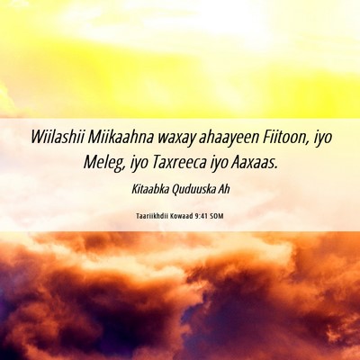Picture 06 - Taariikhdii Kowaad 9:41 SOM - Wiilashii Miikaahna waxay ahaayeen Fiitoon, iyo - Bible Verse Picture