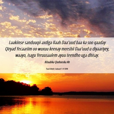 Picture 06 - Taariikhdii Labaad 1:4 SOM - Laakiinse sanduuqii axdiga Ilaah Daa'uud baa ka - Bible Verse Picture