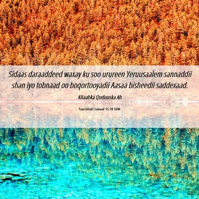 Picture 06 - Taariikhdii Labaad 15:10 SOM - Sidaas daraaddeed waxay ku soo urureen - Bible Verse Picture