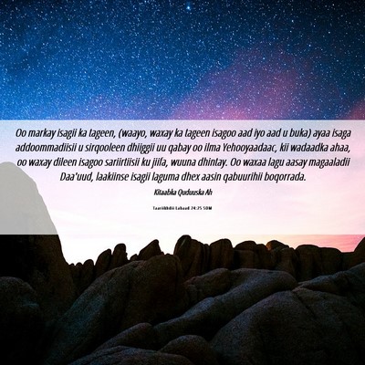 Picture 06 - Taariikhdii Labaad 24:25 SOM - Oo markay isagii ka tageen, (waayo, waxay ka - Bible Verse Picture