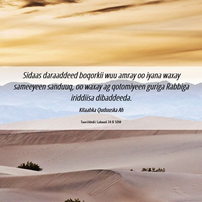 Picture 06 - Taariikhdii Labaad 24:8 SOM - Sidaas daraaddeed boqorkii wuu amray oo iyana - Bible Verse Picture