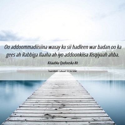 Picture 06 - Taariikhdii Labaad 32:16 SOM - Oo addoommadiisiina waxay ku sii hadleen war - Bible Verse Picture