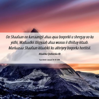 Picture 06 - Taariikhdii Labaad 34:18 SOM - Oo Shaafaan oo karraanigii ahaa ayaa boqorkii u - Bible Verse Picture
