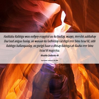 Picture 06 - Taariikhdii Labaad 6:10 SOM - Haddaba Rabbigu wuu oofiyey eraygiisii uu ku - Bible Verse Picture