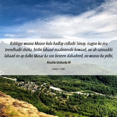 Picture 06 - Tirintii 1:1 SOM - Rabbigu wuxuu Muuse kula hadlay cidladii Siinay, - Bible Verse Picture