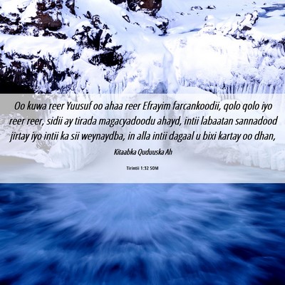 Picture 06 - Tirintii 1:32 SOM - Oo kuwa reer Yuusuf oo ahaa reer Efrayim - Bible Verse Picture