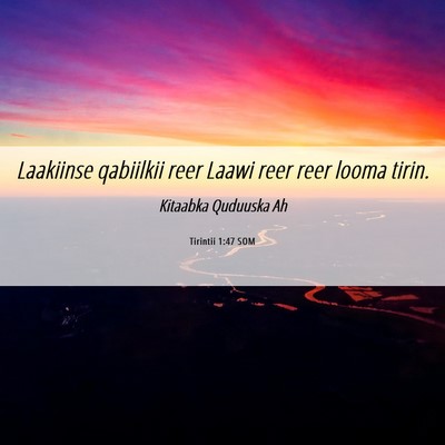 Picture 06 - Tirintii 1:47 SOM - Laakiinse qabiilkii reer Laawi reer reer looma - Bible Verse Picture