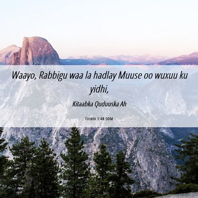 Picture 06 - Tirintii 1:48 SOM - Waayo, Rabbigu waa la hadlay Muuse oo wuxuu ku - Bible Verse Picture
