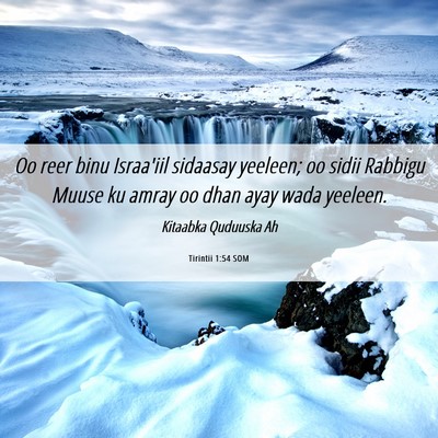 Picture 06 - Tirintii 1:54 SOM - Oo reer binu Israa'iil sidaasay yeeleen; oo sidii - Bible Verse Picture