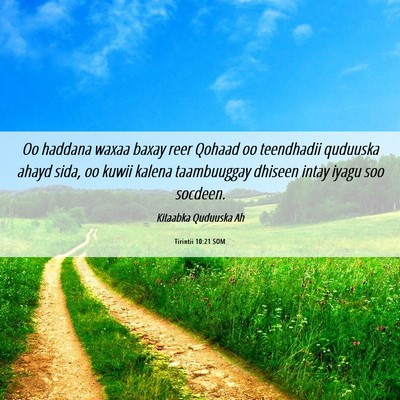 Picture 06 - Tirintii 10:21 SOM - Oo haddana waxaa baxay reer Qohaad oo teendhadii - Bible Verse Picture