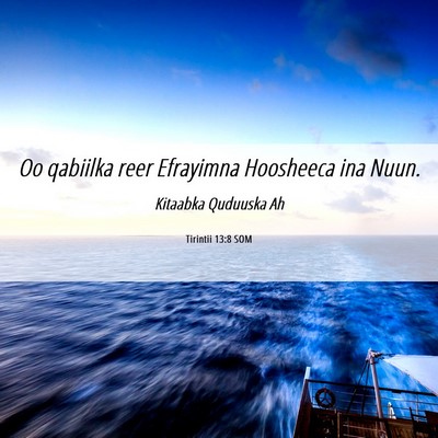 Picture 06 - Tirintii 13:8 SOM - Oo qabiilka reer Efrayimna Hoosheeca ina - Bible Verse Picture
