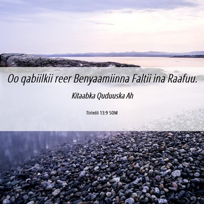 Picture 06 - Tirintii 13:9 SOM - Oo qabiilkii reer Benyaamiinna Faltii ina - Bible Verse Picture