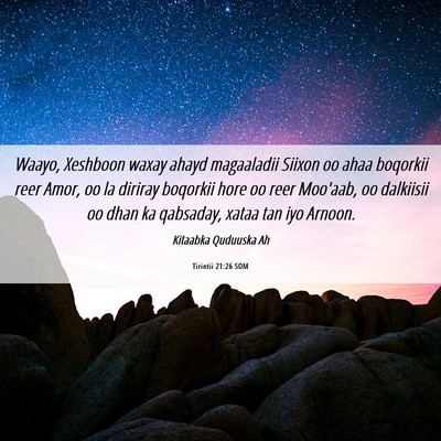 Picture 06 - Tirintii 21:26 SOM - Waayo, Xeshboon waxay ahayd magaaladii Siixon oo - Bible Verse Picture