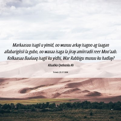Picture 06 - Tirintii 23:17 SOM - Markaasuu isagii u yimid, oo wuxuu arkay isagoo - Bible Verse Picture