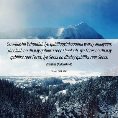 Picture 06 - Tirintii 26:20 SOM - Oo wiilashii Yahuudah iyo qabiilooyinkoodiina - Bible Verse Picture