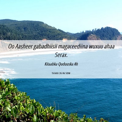 Picture 06 - Tirintii 26:46 SOM - Oo Aasheer gabadhiisii magaceediina wuxuu ahaa - Bible Verse Picture