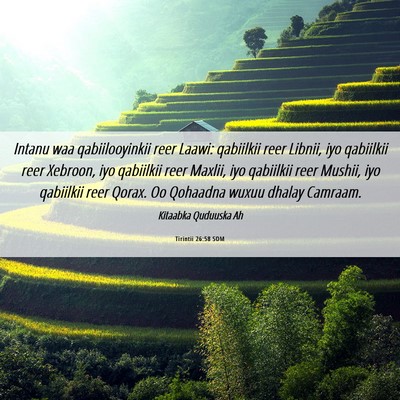 Picture 06 - Tirintii 26:58 SOM - Intanu waa qabiilooyinkii reer Laawi: qabiilkii - Bible Verse Picture