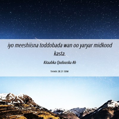 Picture 06 - Tirintii 28:21 SOM - iyo meeshiisna toddobada wan oo yaryar midkood - Bible Verse Picture