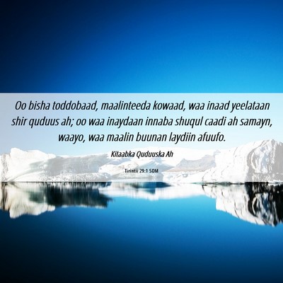 Picture 06 - Tirintii 29:1 SOM - Oo bisha toddobaad, maalinteeda kowaad, waa inaad - Bible Verse Picture