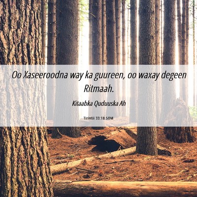 Picture 06 - Tirintii 33:18 SOM - Oo Xaseeroodna way ka guureen, oo waxay degeen - Bible Verse Picture