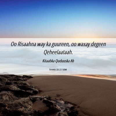 Picture 06 - Tirintii 33:22 SOM - Oo Risaahna way ka guureen, oo waxay degeen - Bible Verse Picture
