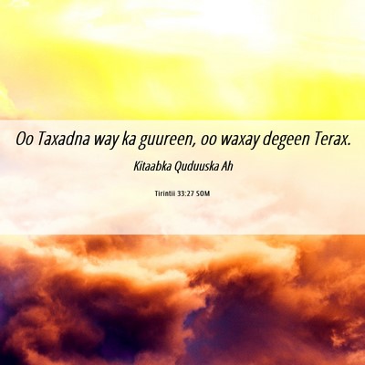 Picture 06 - Tirintii 33:27 SOM - Oo Taxadna way ka guureen, oo waxay degeen - Bible Verse Picture