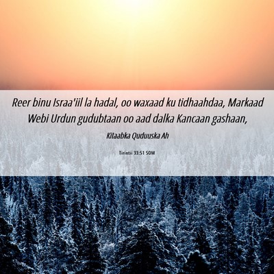 Picture 06 - Tirintii 33:51 SOM - Reer binu Israa'iil la hadal, oo waxaad ku - Bible Verse Picture