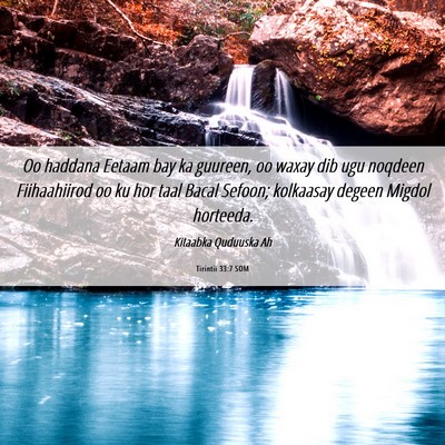 Picture 06 - Tirintii 33:7 SOM - Oo haddana Eetaam bay ka guureen, oo waxay dib - Bible Verse Picture