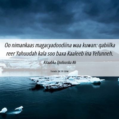 Picture 06 - Tirintii 34:19 SOM - Oo nimankaas magacyadoodiina waa kuwan: qabiilka - Bible Verse Picture