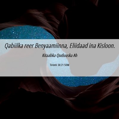 Picture 06 - Tirintii 34:21 SOM - Qabiilka reer Benyaamiinna, Eliidaad ina - Bible Verse Picture