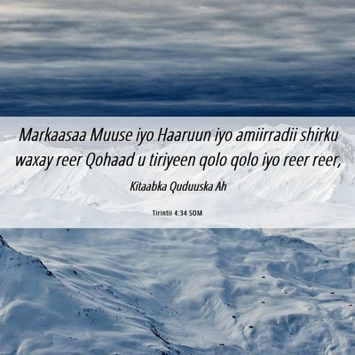 Picture 06 - Tirintii 4:34 SOM - Markaasaa Muuse iyo Haaruun iyo amiirradii shirku - Bible Verse Picture