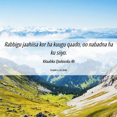 Picture 06 - Tirintii 6:26 SOM - Rabbigu jaahiisa kor ha kuugu qaado, oo nabadna - Bible Verse Picture
