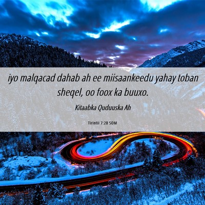 Picture 06 - Tirintii 7:20 SOM - iyo malqacad dahab ah ee miisaankeedu yahay toban - Bible Verse Picture