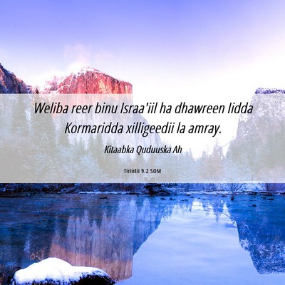 Picture 06 - Tirintii 9:2 SOM - Weliba reer binu Israa'iil ha dhawreen Iidda - Bible Verse Picture