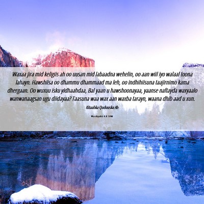 Picture 06 - Wacdiyahii 4:8 SOM - Waxaa jira mid keligiis ah oo uusan mid labaadna - Bible Verse Picture