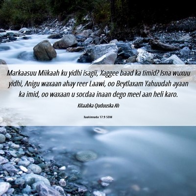 Picture 06 - Xaakinnada 17:9 SOM - Markaasuu Miikaah ku yidhi isagii, Xaggee baad ka - Bible Verse Picture