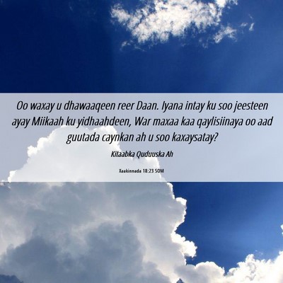 Picture 06 - Xaakinnada 18:23 SOM - Oo waxay u dhawaaqeen reer Daan. Iyana intay ku - Bible Verse Picture