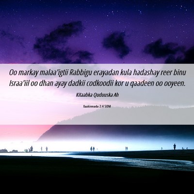 Picture 06 - Xaakinnada 2:4 SOM - Oo markay malaa'igtii Rabbigu erayadan kula - Bible Verse Picture