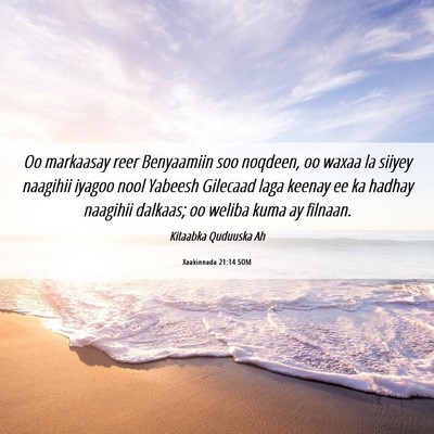 Picture 06 - Xaakinnada 21:14 SOM - Oo markaasay reer Benyaamiin soo noqdeen, oo - Bible Verse Picture