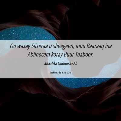 Picture 06 - Xaakinnada 4:12 SOM - Oo waxay Siiseraa u sheegeen, inuu Baaraaq ina - Bible Verse Picture