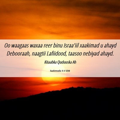 Picture 06 - Xaakinnada 4:4 SOM - Oo waagaas waxaa reer binu Israa'iil xaakimad u - Bible Verse Picture