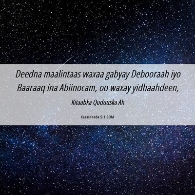 Picture 06 - Xaakinnada 5:1 SOM - Deedna maalintaas waxaa gabyay Debooraah iyo - Bible Verse Picture